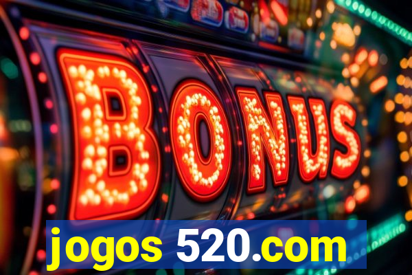 jogos 520.com